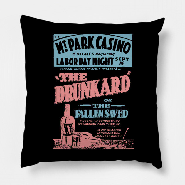 The Drunkard - Vintage Comedy Theatre Poster Pillow by TuncGK