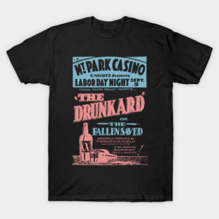The Drunkard - Vintage Comedy Theatre Poster T-Shirt