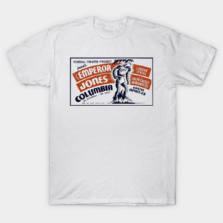 Vintage WPA Theatre Poster - The Emperor Jones T-Shirt