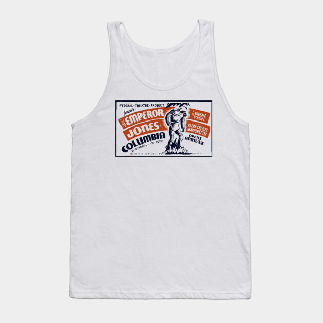 Vintage WPA Theatre Poster - The Emperor Jones Tank Top by TuncGK