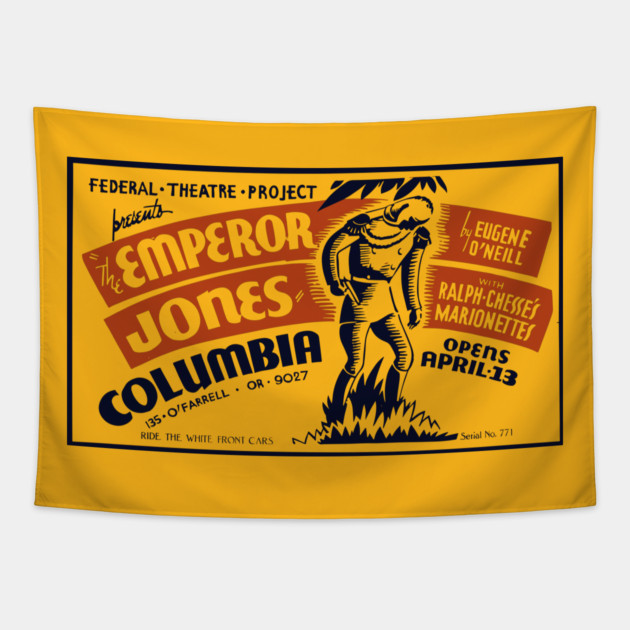 Vintage WPA Theatre Poster - The Emperor Jones Tapestry by TuncGK