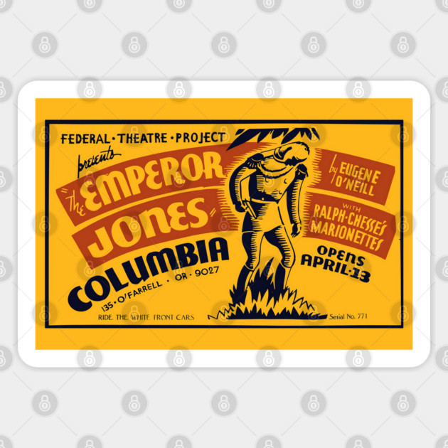 Vintage WPA Theatre Poster - The Emperor Jones Sticker by TuncGK