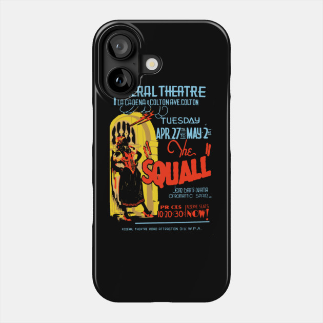The Squall - Vintage Theatre Poster Retro Art Phone Case by TuncGK
