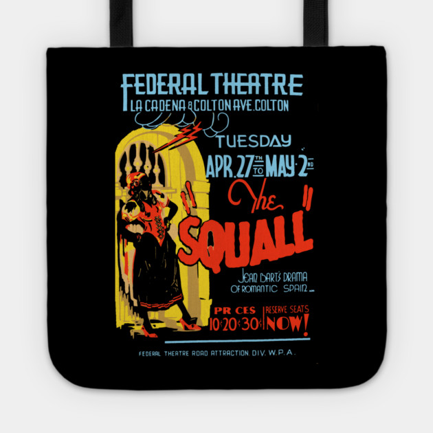 The Squall - Vintage Theatre Poster Retro Art Tote by TuncGK