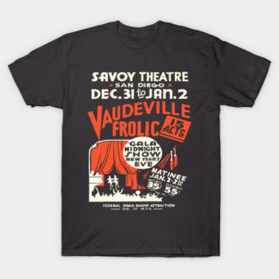 Vintage Vaudeville Frolic Poster - Savoy Theatre San Diego T-Shirt