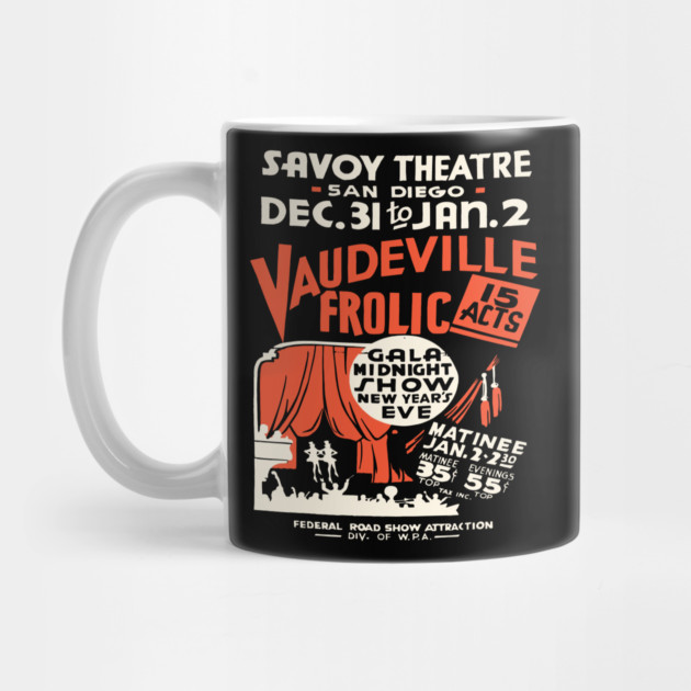 Vintage Vaudeville Frolic Poster - Savoy Theatre San Diego by TuncGK