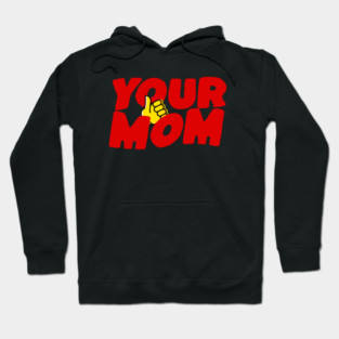 Funny Your Mom Retro Hoodie