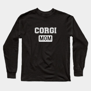 Corgi Mom Long Sleeve T-Shirt