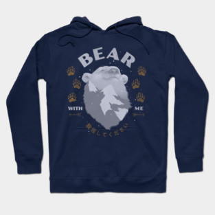 BEAR WITH ME Hoodie