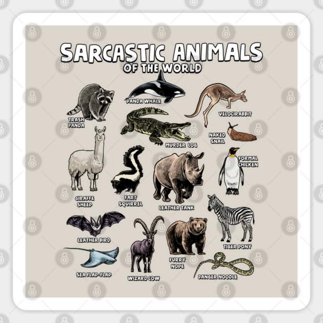 Sarcastic Animals of the World Sticker by GoshWow®