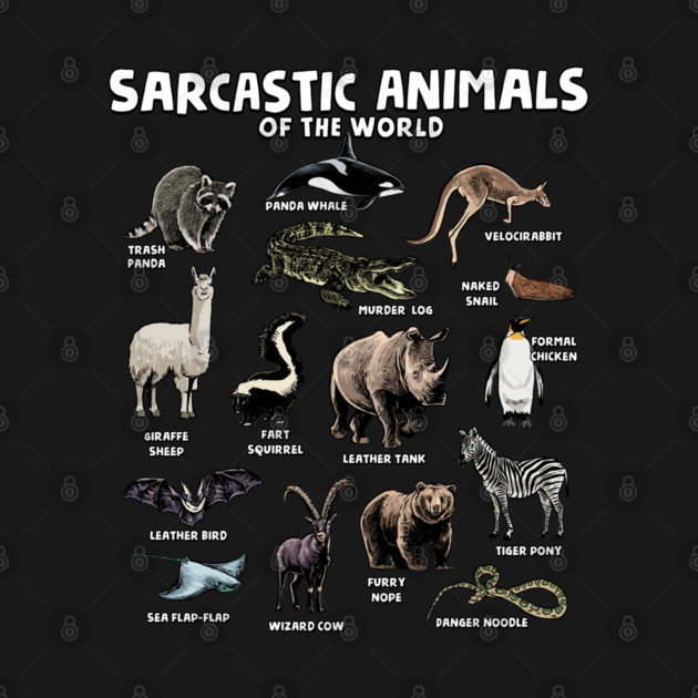 Sarcastic Animals of the World by GoshWow®