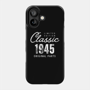 80th Birthday Classic 1945 Phone Case