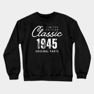 80th Birthday Classic 1945 Crewneck Sweatshirt