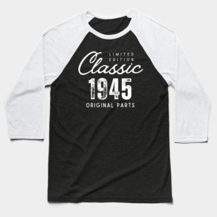 80th Birthday Classic 1945 Baseball T-Shirt