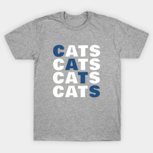 CATS CATS CATS CATS T-Shirt