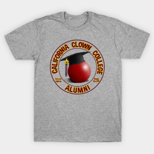 California Clown College Alumni T-Shirt