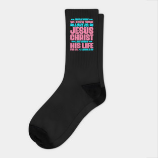 1 John 3:16 Jesus Christ laid down his life for us Socks