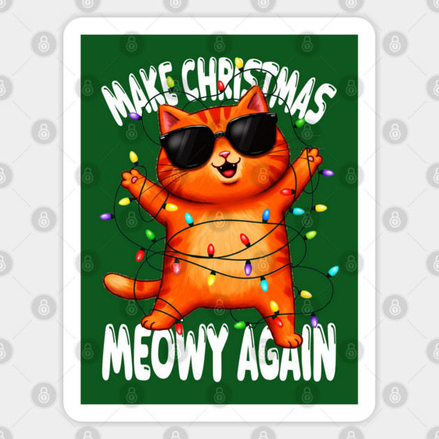 Meowy Christmas. Make Christmas Meowy Again Sticker by Megadorim