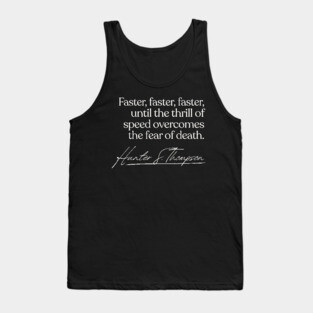 Hunter S Thompson Quote Tank Top