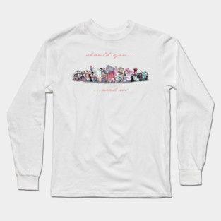 Should You Need Us (Super Extended) Long Sleeve T-Shirt