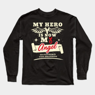 Retro Vintage My Hero Is Now My Angel Awareness Gift For Polycythemia Vera Warrior Fighter, Rare Blood Disorder Shirt, Erythremia, Osler Disease Long Sleeve T-Shirt