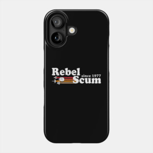 Rebel scum since 1977 Phone Case