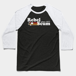 Rebel scum since 1977 Baseball T-Shirt