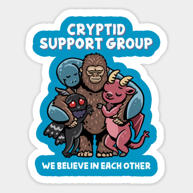 Cryptid Support Group Magnet by GoshWow®