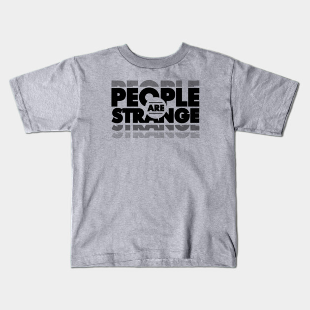 PEOPLE ARE STRANGE Kids T-Shirt by artslaves