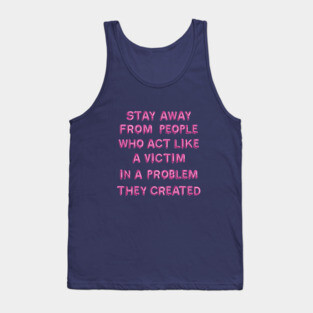 "Stay Away from People Who..." in pink balloons Tank Top