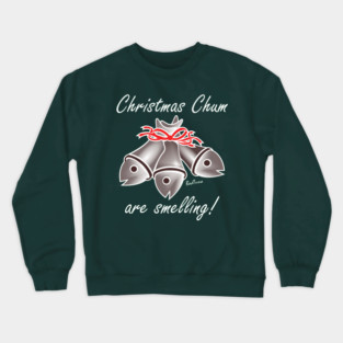 Christmas Chum are Smelling Crewneck Sweatshirt