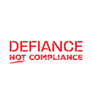 Defiance Not Compliance T-Shirt
