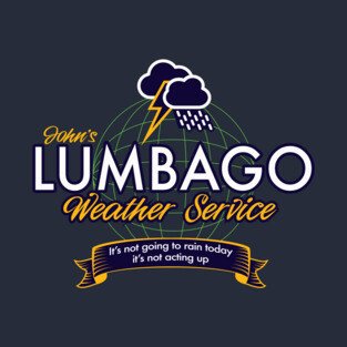 Lumbago Weather Service T-Shirt