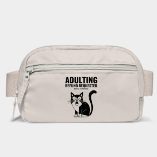 Adulting Refund Requested Funny Millennial Adulthood Sarcasm Bag