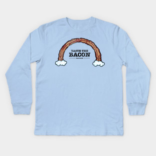Taste the Bacon Kids Long Sleeve T-Shirt