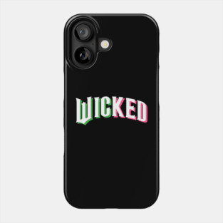 Wicked Phone Case
