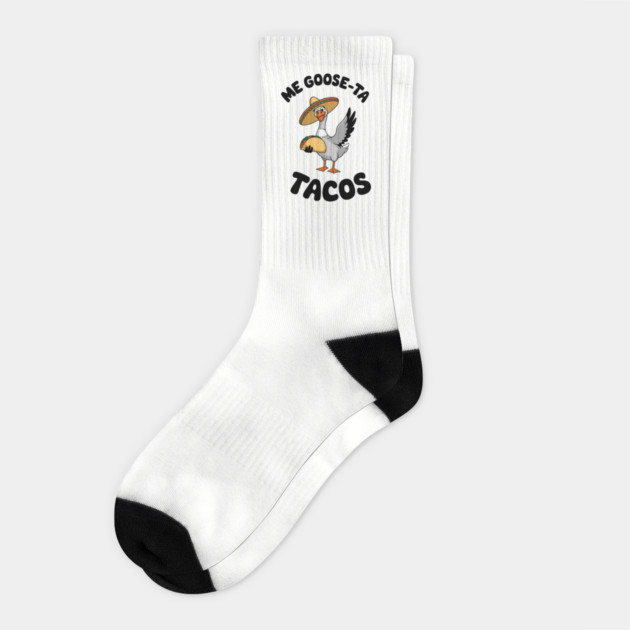 Me Goos-ta Tacos Funny Taco Lover Mexican Food Pun Socks by Anticorporati