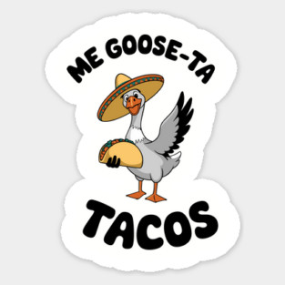Me Goos-ta Tacos Funny Taco Lover Mexican Food Pun Magnet