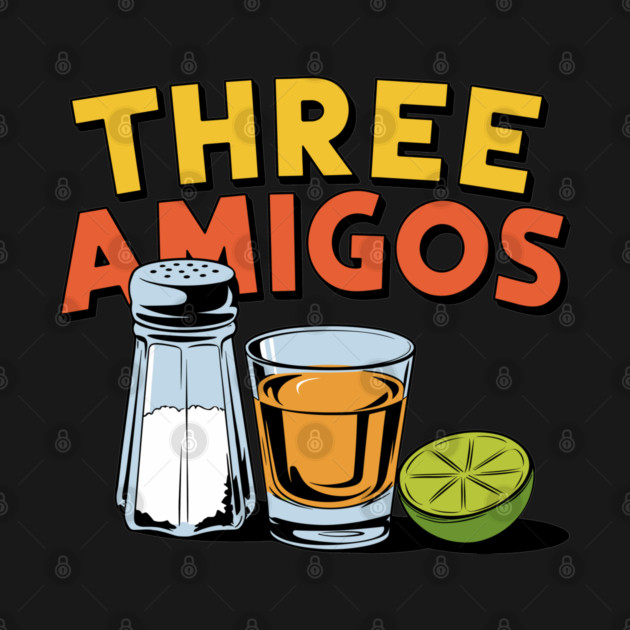 Three Amigos Tequila Salt Lime Party Vibes Drink Pun by Anticorporati