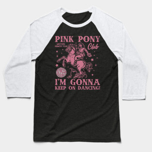 Pink Pony Club Baseball T-Shirt