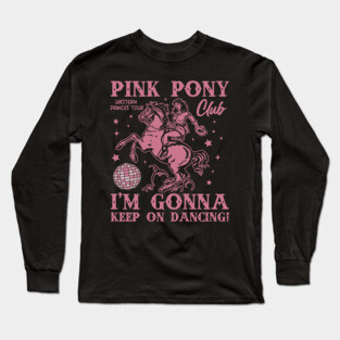 Pink Pony Club Long Sleeve T-Shirt