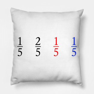 One Fifth, Two Fifth, Red Fifth, Blue Fifth Pillow