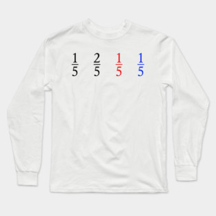 One Fifth, Two Fifth, Red Fifth, Blue Fifth Long Sleeve T-Shirt