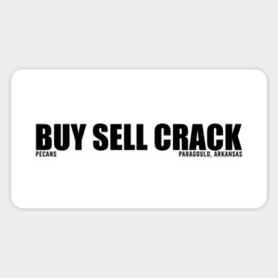 BUY SELL CRACK ᵖᵉᶜᵃⁿˢ Sticker