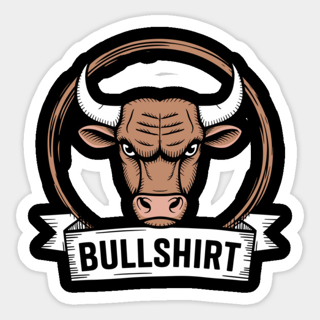 Bullshirt Snarky Animal Bull Pun Humor Rude Attitude Magnet by Anticorporati