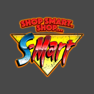 Shop Smart Shop S-Mart T-Shirt