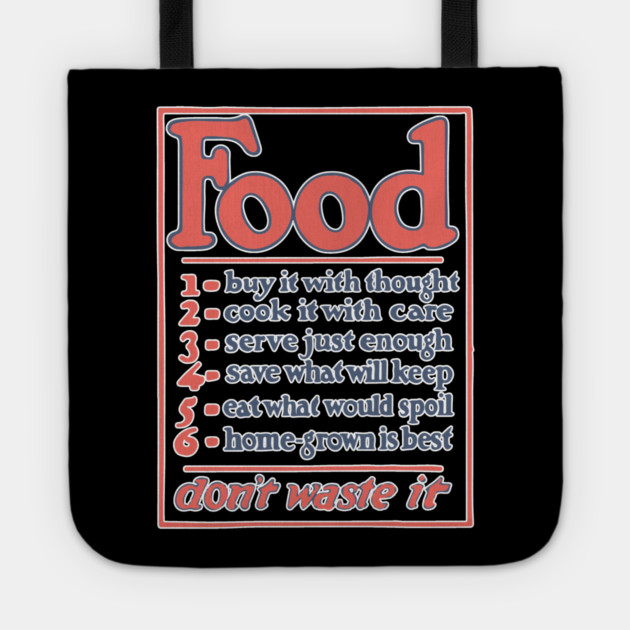 Food Conservation Tips - Vintage WWI Era Poster Design Tote by TuncGK