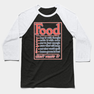 Food Conservation Tips - Vintage WWI Era Poster Design Baseball T-Shirt