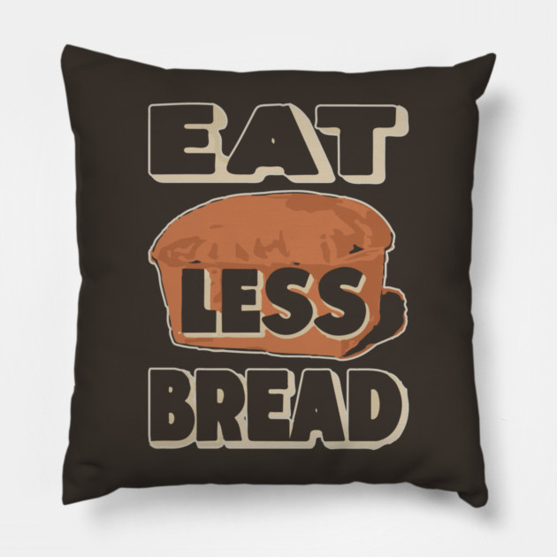 Eat Less Bread - Historical WWI Conservation Poster Pillow by TuncGK