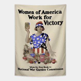 Women of America Work for Victory - WWI Propaganda Poster Tapestry